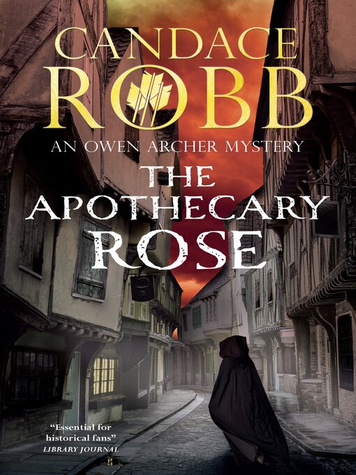 Title details for The Apothecary Rose by Candace Robb - Available